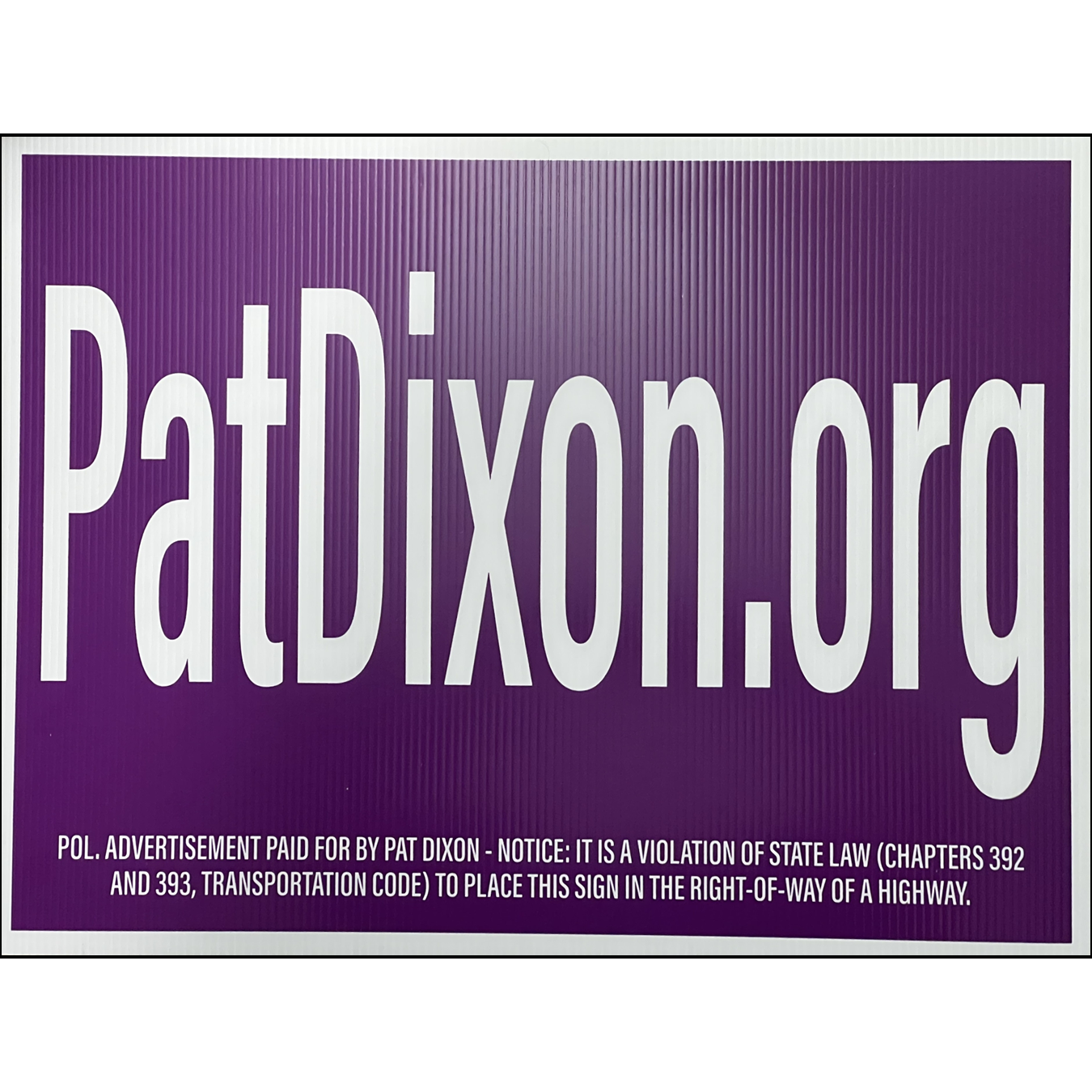 PatDixon.org Yard Sign
